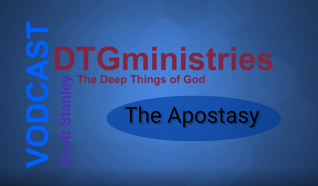 2) The Apostasy - Transcript